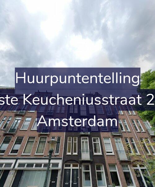 Foto gevel Huurpuntentelling voor Eerste Keucheniusstraat 24-3, Amsterdam