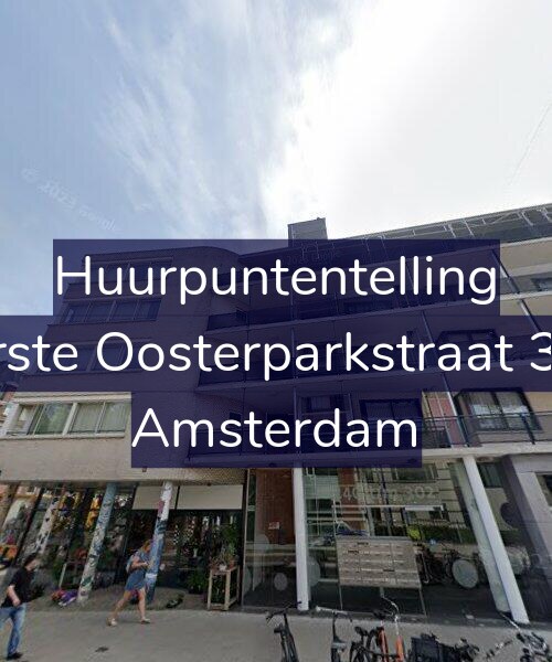 Foto gevel Huurpuntentelling voor Eerste Oosterparkstraat 300, Amsterdam