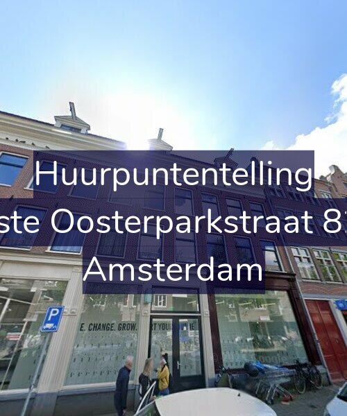 Foto gevel Huurpuntentelling voor Eerste Oosterparkstraat 82-D, Amsterdam