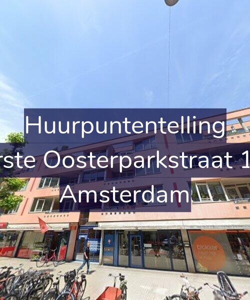 Foto gevel Huurpuntentelling voor Eerste Oosterparkstraat 167, Amsterdam