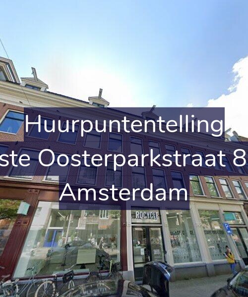 Foto gevel Huurpuntentelling voor Eerste Oosterparkstraat 82-E, Amsterdam