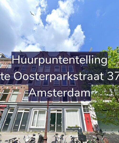 Foto gevel Huurpuntentelling voor Eerste Oosterparkstraat 37-3A, Amsterdam