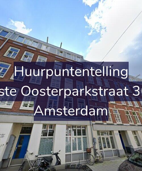 Foto gevel Huurpuntentelling voor Eerste Oosterparkstraat 30-B, Amsterdam