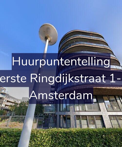 Foto gevel Huurpuntentelling voor Eerste Ringdijkstraat 1-C, Amsterdam