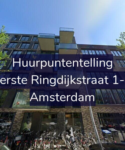 Foto gevel Huurpuntentelling voor Eerste Ringdijkstraat 1-P, Amsterdam