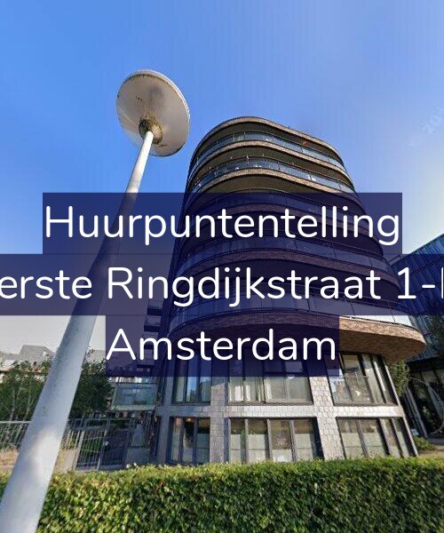 Foto gevel Huurpuntentelling voor Eerste Ringdijkstraat 1-M, Amsterdam