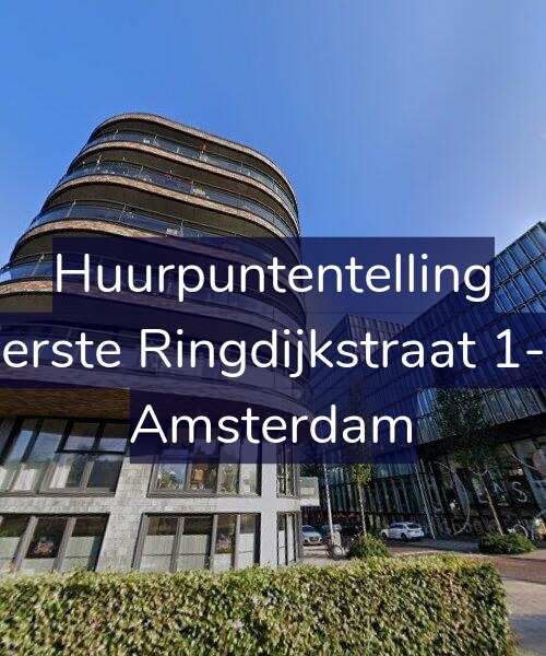 Foto gevel Huurpuntentelling voor Eerste Ringdijkstraat 1-F, Amsterdam