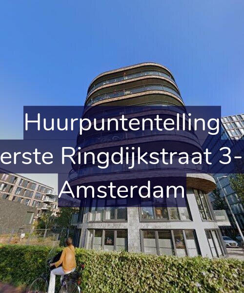 Foto gevel Huurpuntentelling voor Eerste Ringdijkstraat 3-K, Amsterdam