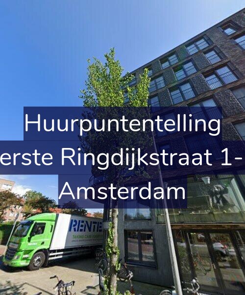 Foto gevel Huurpuntentelling voor Eerste Ringdijkstraat 1-B, Amsterdam