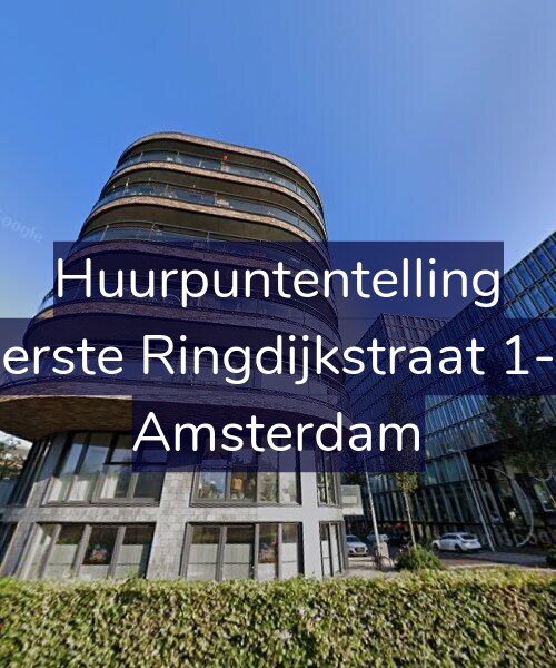 Foto gevel Huurpuntentelling voor Eerste Ringdijkstraat 1-L, Amsterdam
