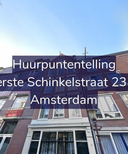 Foto gevel Huurpuntentelling voor Eerste Schinkelstraat 23-3, Amsterdam