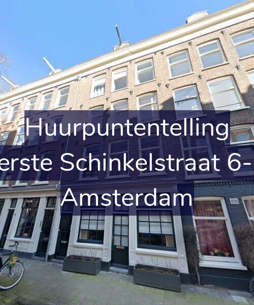 Foto gevel Huurpuntentelling voor Eerste Schinkelstraat 6-H, Amsterdam