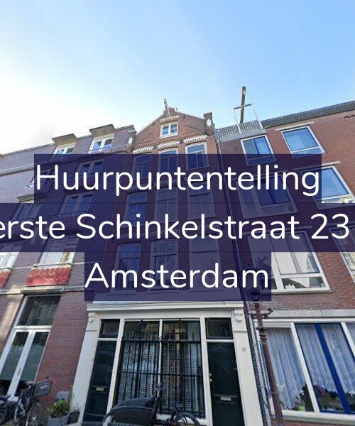 Foto gevel Huurpuntentelling voor Eerste Schinkelstraat 23-1, Amsterdam