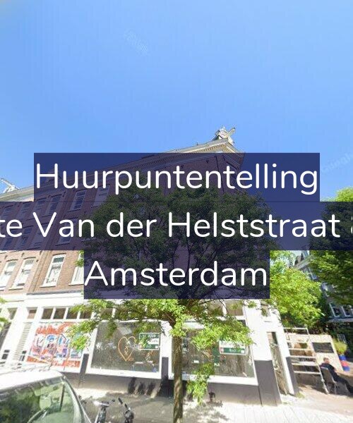 Foto gevel Huurpuntentelling voor Eerste Van der Helststraat 82-4, Amsterdam