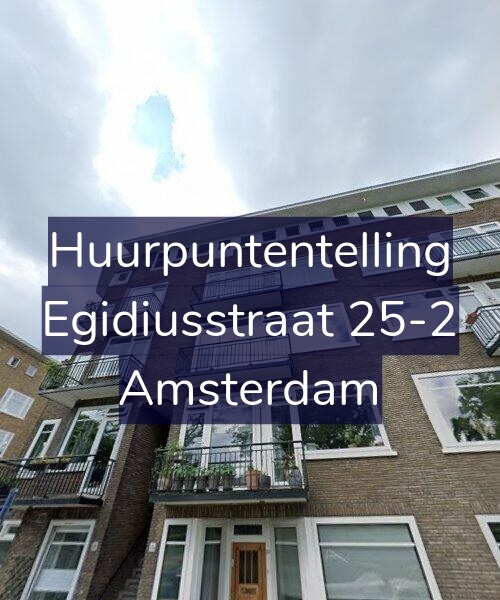 Foto gevel Huurpuntentelling voor Egidiusstraat 25-2, Amsterdam