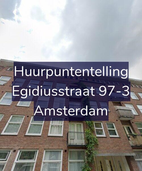 Foto gevel Huurpuntentelling voor Egidiusstraat 97-3, Amsterdam