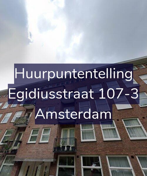 Foto gevel Huurpuntentelling voor Egidiusstraat 107-3, Amsterdam