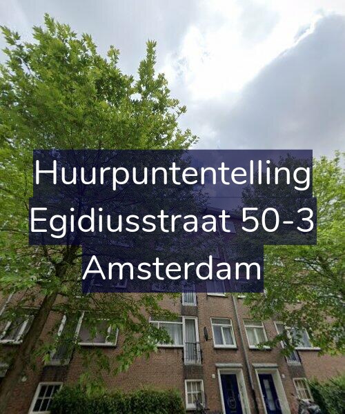 Foto gevel Huurpuntentelling voor Egidiusstraat 50-3, Amsterdam