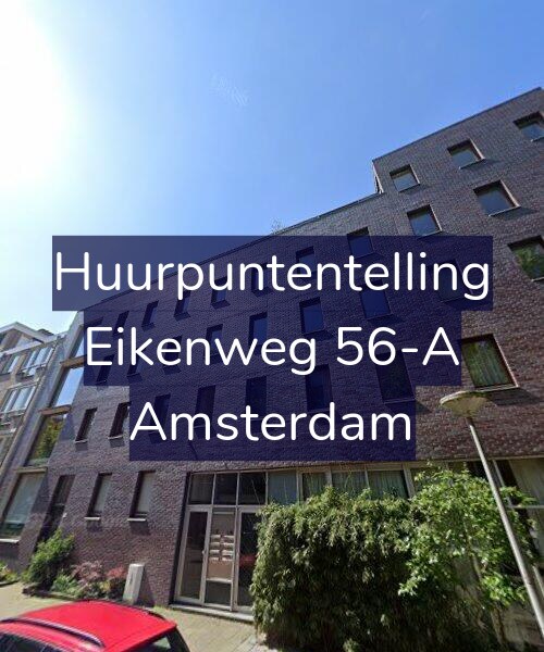 Foto gevel Huurpuntentelling voor Eikenweg 56-A, Amsterdam