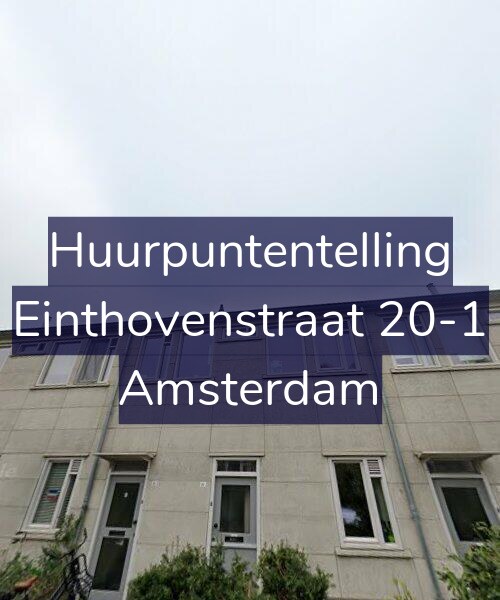 Foto gevel Huurpuntentelling voor Einthovenstraat 20-1, Amsterdam
