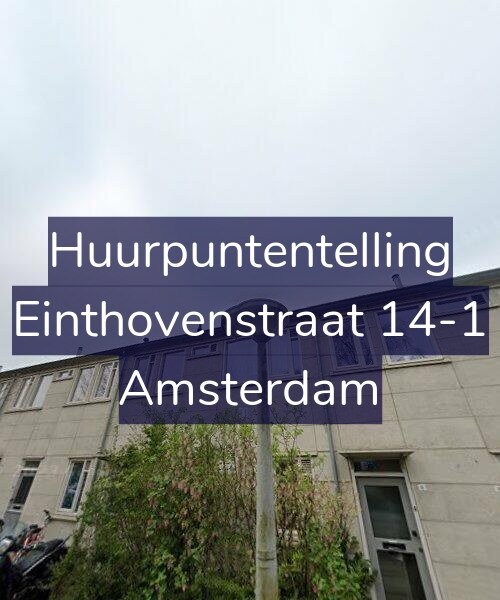 Foto gevel Huurpuntentelling voor Einthovenstraat 14-1, Amsterdam