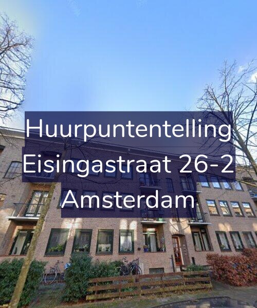 Foto gevel Huurpuntentelling voor Eisingastraat 26-2, Amsterdam