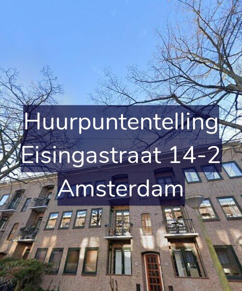 Foto gevel Huurpuntentelling voor Eisingastraat 14-2, Amsterdam