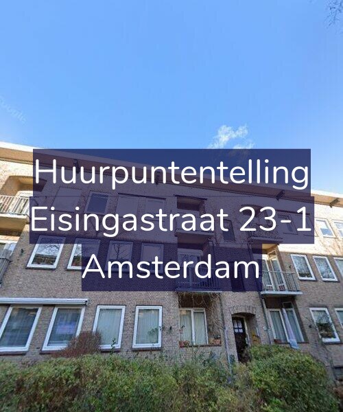 Foto gevel Huurpuntentelling voor Eisingastraat 23-1, Amsterdam