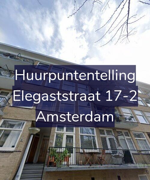 Foto gevel Huurpuntentelling voor Elegaststraat 17-2, Amsterdam