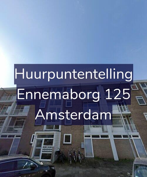 Foto gevel Huurpuntentelling voor Ennemaborg 125, Amsterdam