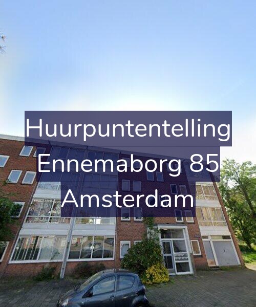 Foto gevel Huurpuntentelling voor Ennemaborg 85, Amsterdam
