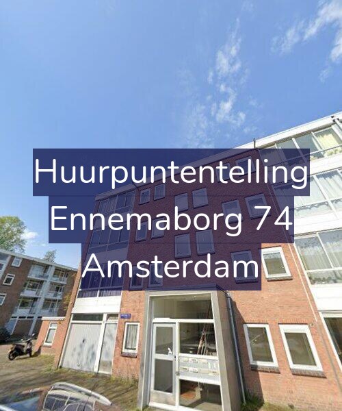 Foto gevel Huurpuntentelling voor Ennemaborg 74, Amsterdam