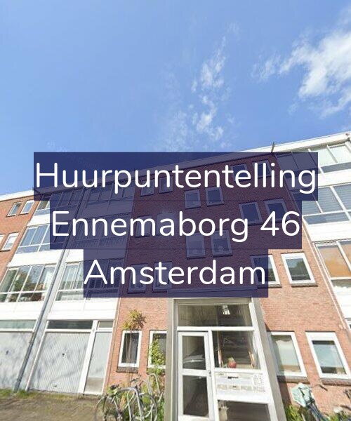 Foto gevel Huurpuntentelling voor Ennemaborg 46, Amsterdam