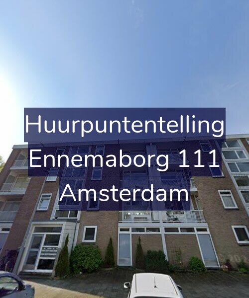Foto gevel Huurpuntentelling voor Ennemaborg 111, Amsterdam