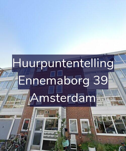Foto gevel Huurpuntentelling voor Ennemaborg 39, Amsterdam