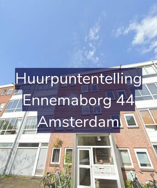 Foto gevel Huurpuntentelling voor Ennemaborg 44, Amsterdam