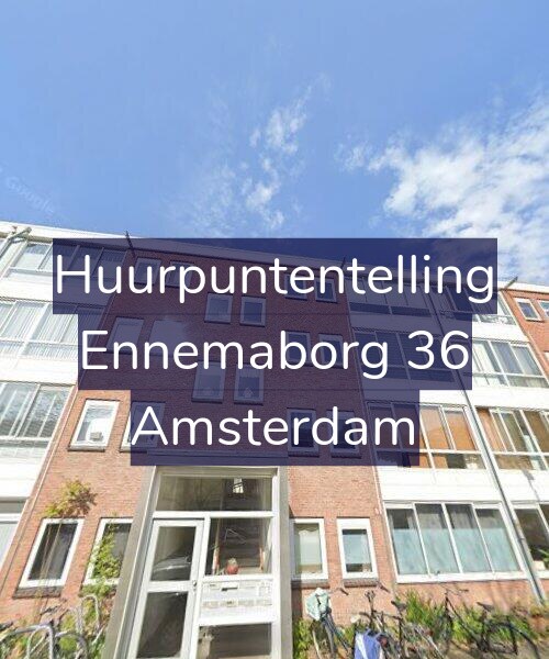 Foto gevel Huurpuntentelling voor Ennemaborg 36, Amsterdam