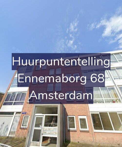 Foto gevel Huurpuntentelling voor Ennemaborg 68, Amsterdam