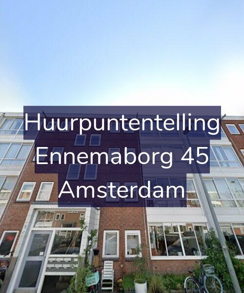 Foto gevel Huurpuntentelling voor Ennemaborg 45, Amsterdam
