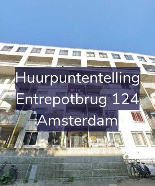 Foto gevel Huurpuntentelling voor Entrepotbrug 124, Amsterdam
