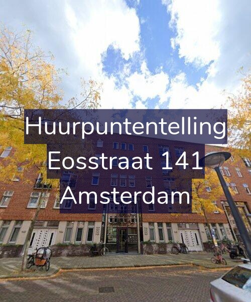Foto gevel Huurpuntentelling voor Eosstraat 141, Amsterdam