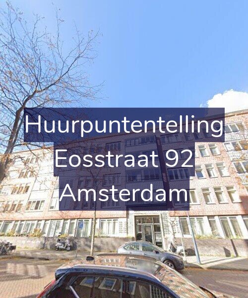 Foto gevel Huurpuntentelling voor Eosstraat 92, Amsterdam