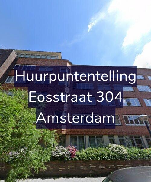 Foto gevel Huurpuntentelling voor Eosstraat 304, Amsterdam