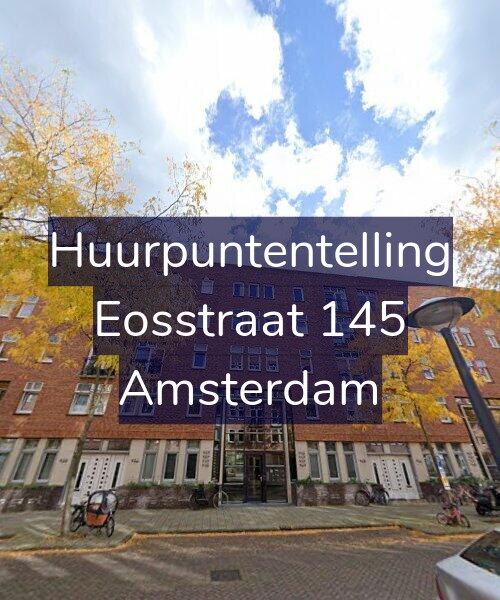 Foto gevel Huurpuntentelling voor Eosstraat 145, Amsterdam