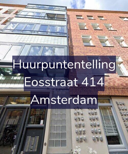 Foto gevel Huurpuntentelling voor Eosstraat 414, Amsterdam
