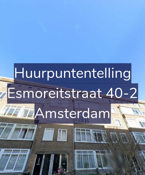 Foto gevel Huurpuntentelling voor Esmoreitstraat 40-2, Amsterdam