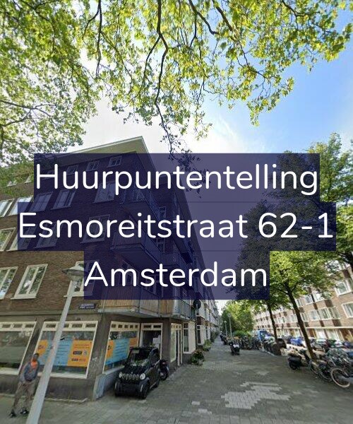 Foto gevel Huurpuntentelling voor Esmoreitstraat 62-1, Amsterdam