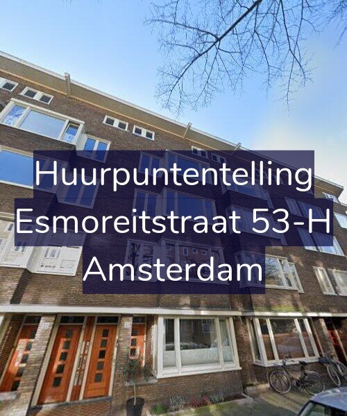Foto gevel Huurpuntentelling voor Esmoreitstraat 53-H, Amsterdam