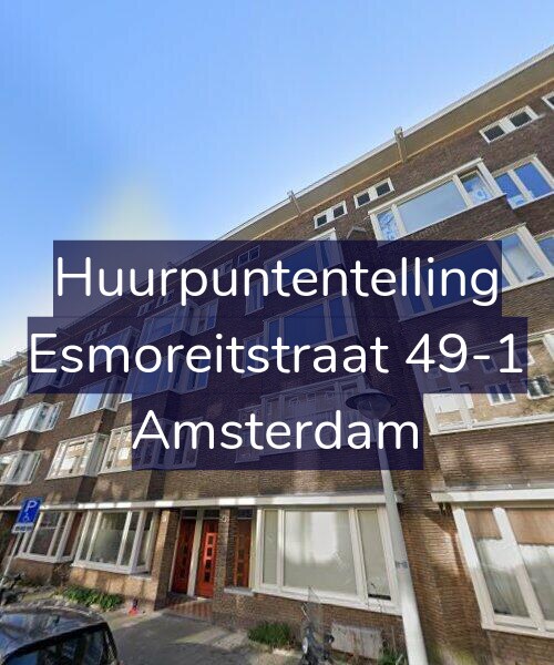 Foto gevel Huurpuntentelling voor Esmoreitstraat 49-1, Amsterdam