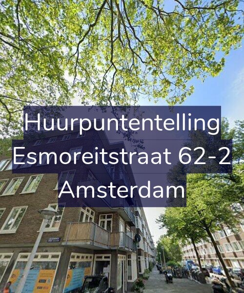 Foto gevel Huurpuntentelling voor Esmoreitstraat 62-2, Amsterdam
